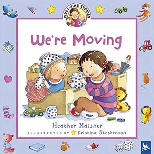 Stock image for We're Moving (First-Time Stories) for sale by Your Online Bookstore