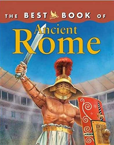 Imagen de archivo de The Best Book of Ancient Rome a la venta por Hamelyn