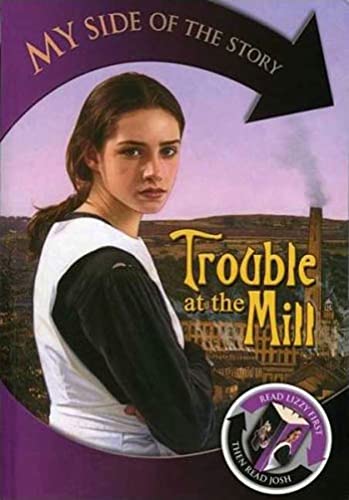 Trouble at the Mill (My Side of the Story) (9780753457825) by Wooderson, Philip