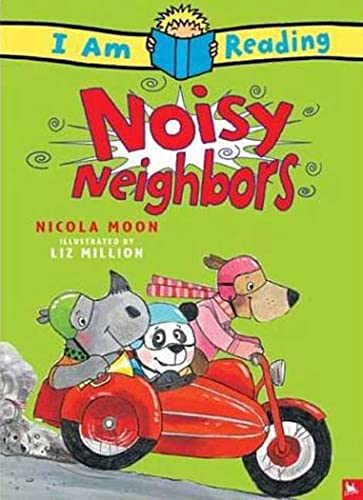 9780753457993: Noisy Neighbors (I Am Reading)