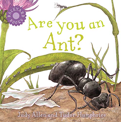 Imagen de archivo de Are You an Ant? (Backyard Books) a la venta por SecondSale