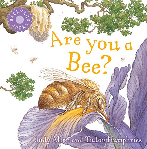 Stock image for Are You a Bee? (Backyard Books) for sale by HPB Inc.