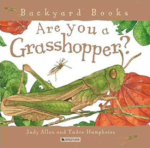 Stock image for Are You a Grasshopper? (Backyard Books) for sale by SecondSale