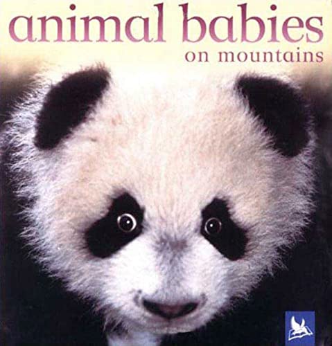 Beispielbild fr Animal Babies on Mountains zum Verkauf von SecondSale