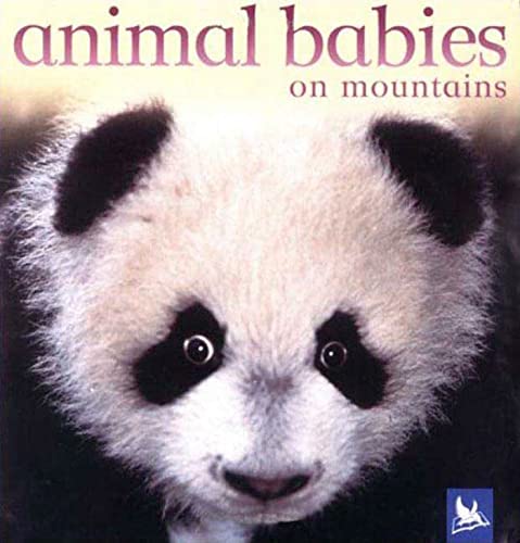 Stock image for Animal Babies on Mountains for sale by Your Online Bookstore