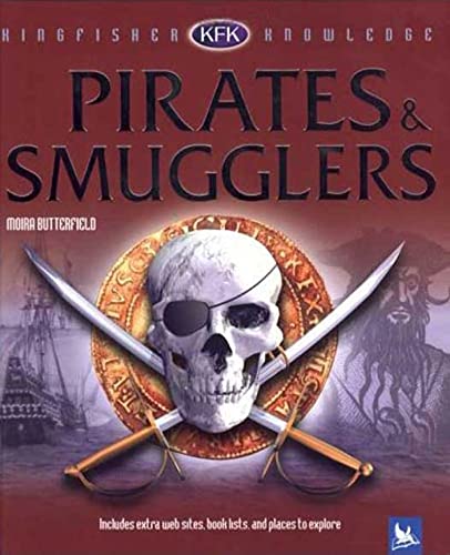 Beispielbild fr Kingfisher Knowledge: Pirates & Smugglers zum Verkauf von SecondSale