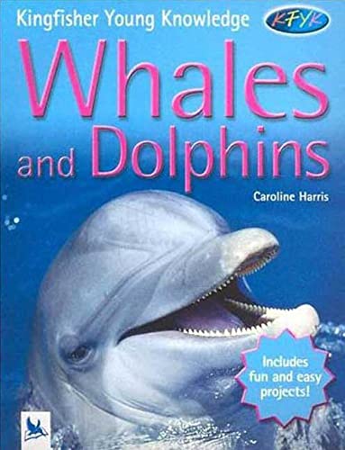 9780753458693: Whales And Dolphins (Kingfisher Young Knowledge)