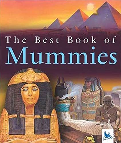Beispielbild fr The Best Book of Mummies zum Verkauf von Wonder Book