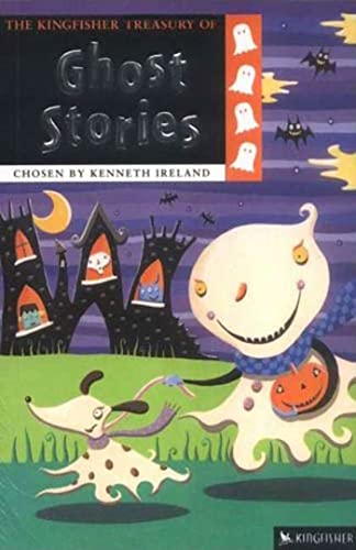 The Kingfisher Treasury of Ghost Stories (Kingfisher Treasury of Stories) - Ireland, Kenneth, Editors of Kingfisher