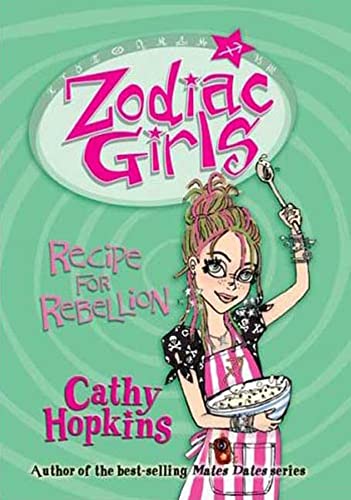 Stock image for Zodiac Girls: Recipe for Rebellion for sale by SecondSale