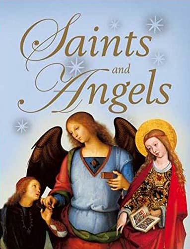 Stock image for Saints and Angels: Popular Stories of Familiar Saints for sale by SecondSale