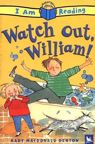 Beispielbild fr I Am Reading: Watch Out, William! : Watch Out, William! zum Verkauf von Better World Books