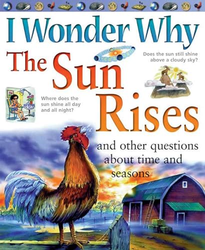 Beispielbild fr Sun Rises : And Other Questions about Time and Seasons zum Verkauf von Better World Books