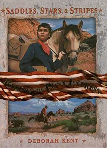 Stock image for Riding the Pony Express (Saddles, Stars, and Stripes) for sale by BooksRun
