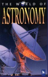 Imagen de archivo de The World of Astronomy a la venta por SecondSale