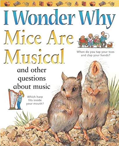 Stock image for I Wonder Why Mice are Musical for sale by Books Puddle