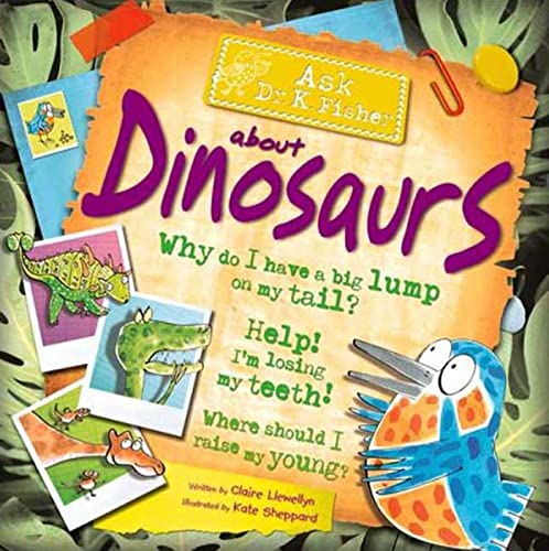 Stock image for Ask Dr. K. Fisher About Dinosaurs for sale by HPB-Ruby