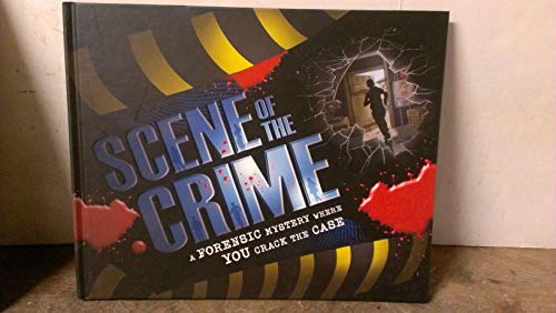 Beispielbild fr Scene of the Crime : A Forensic Mystery Where You Crack the Case zum Verkauf von Better World Books