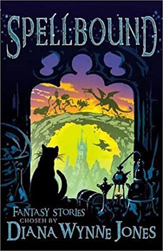 Stock image for Spellbound: Fantasy Stories for sale by Hippo Books
