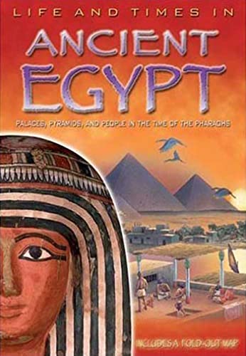 Stock image for Life and Times in Ancient Egypt for sale by Wonder Book