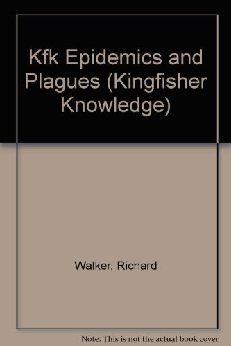 9780753461815: Epidemics and Plagues (Kingfisher Knowledge)