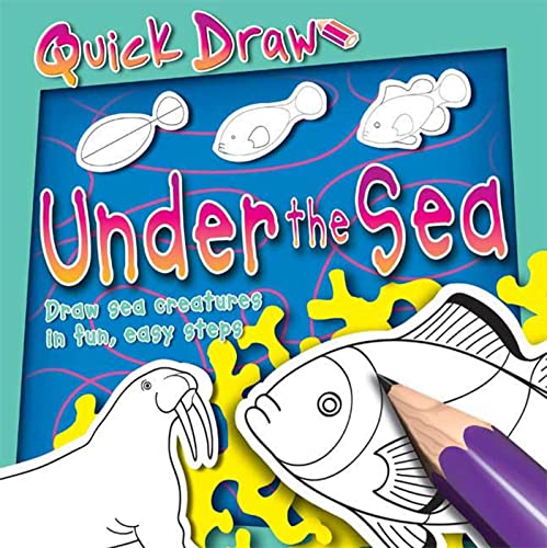 Beispielbild fr Quick Draw: Under the Sea zum Verkauf von SecondSale