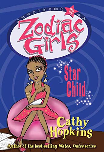 Zodiac Girls: Star Child (9780753462058) by Hopkins, Cathy