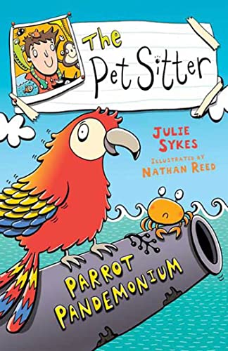 The Pet Sitter: Parrot Pandemonium (9780753462195) by Sykes, Julie