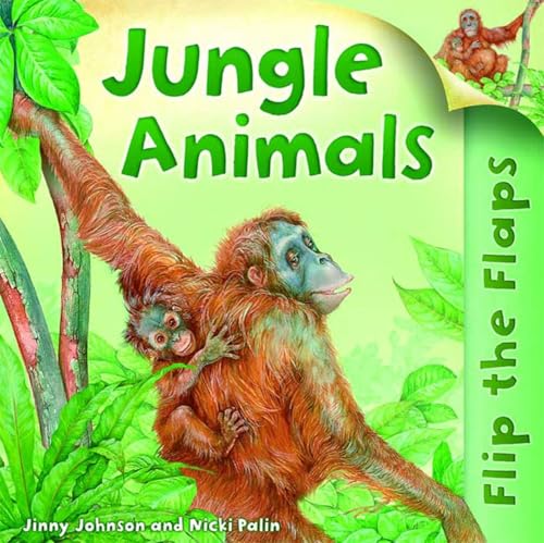 Flip The Flaps: Jungle Animals (9780753462577) by Wilson, Hannah