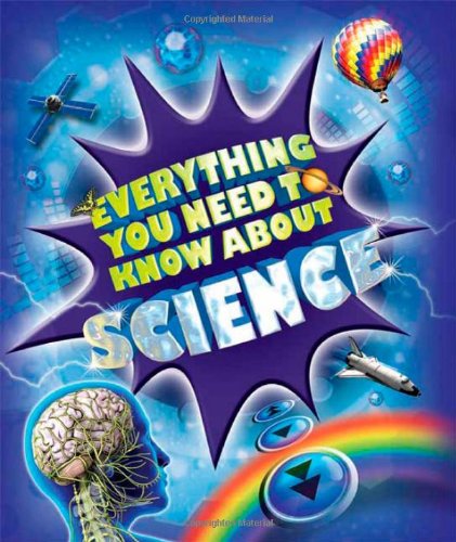 Beispielbild fr Everything You Need to Know about Science zum Verkauf von Better World Books
