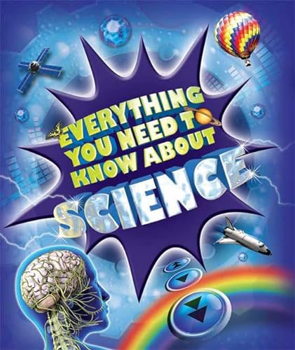 Stock image for Everything You Need to Know about Science for sale by Better World Books