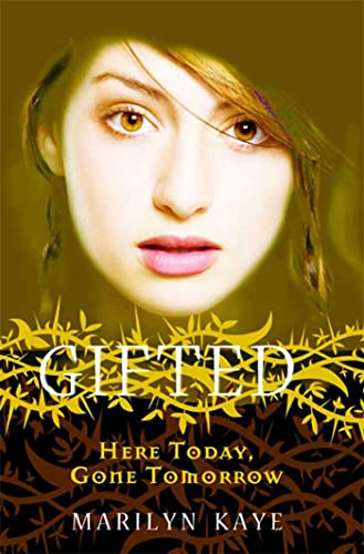 Beispielbild fr Here Today, Gone Tomorrow (Gifted #3) zum Verkauf von ZBK Books