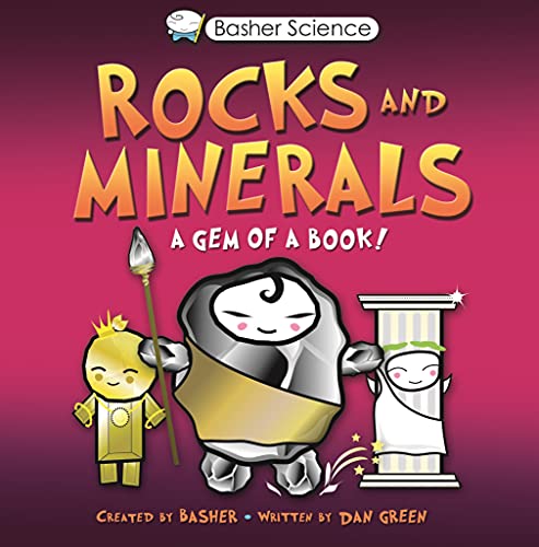 Beispielbild fr Basher: Rocks & Minerals: A Gem of a Book zum Verkauf von Gulf Coast Books