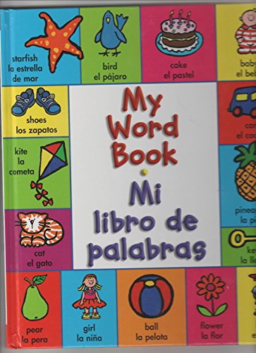 Imagen de archivo de My Word Book: Mi Libro De Palabras a la venta por Better World Books