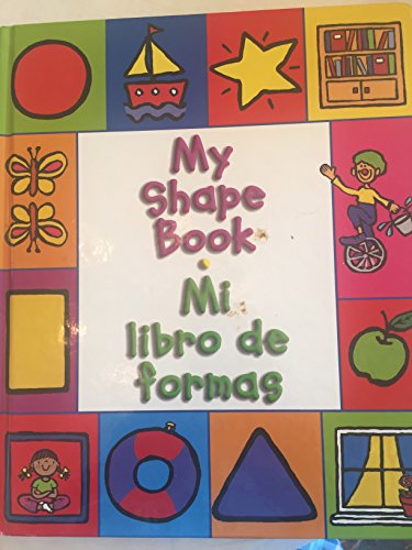 Beispielbild fr My Shape Book: Mi Libro De Formas zum Verkauf von Wonder Book