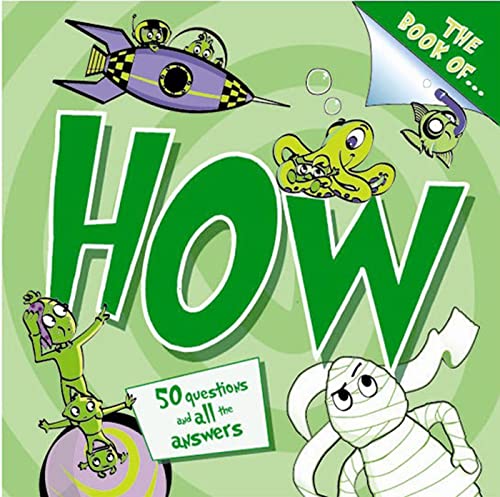 Stock image for The Book of How? : And Other Questions Asking How? for sale by Better World Books