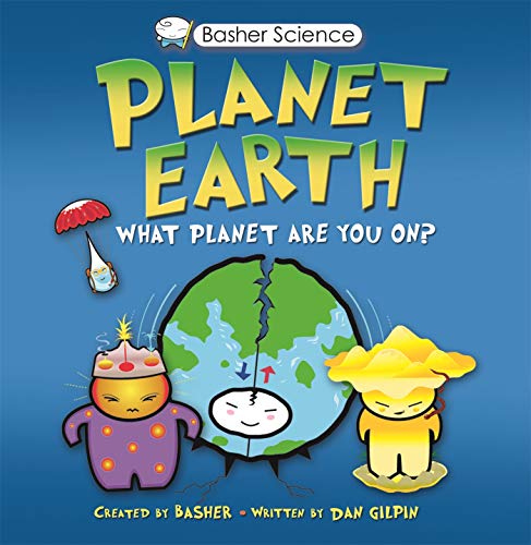 Beispielbild fr Basher Science: Planet Earth: What planet are you on? zum Verkauf von Wonder Book