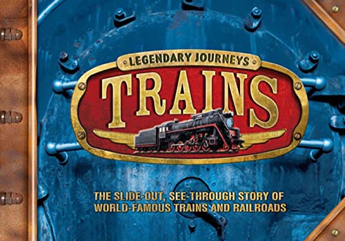 Legendary Journeys: Trains - Steele, Philip