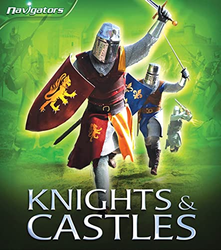 Navigators: Knights and Castles (9780753464830) by Steele, Philip
