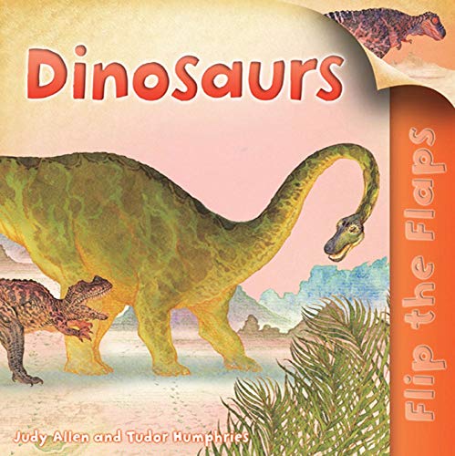 Imagen de archivo de Flip the Flaps: Dinosaurs a la venta por Better World Books