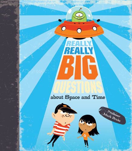 Beispielbild fr Really, Really Big Questions about Space and Time zum Verkauf von Better World Books