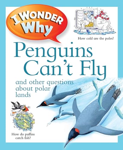 I Wonder Why Penguins Can't Fly (9780753465189) by Jacobs, Pat