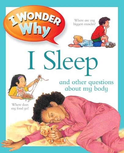 Stock image for I Sleep and Other Questions about My Body for sale by Better World Books