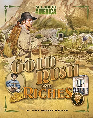 Stock image for All About America: Gold Rush and Riches for sale by SecondSale