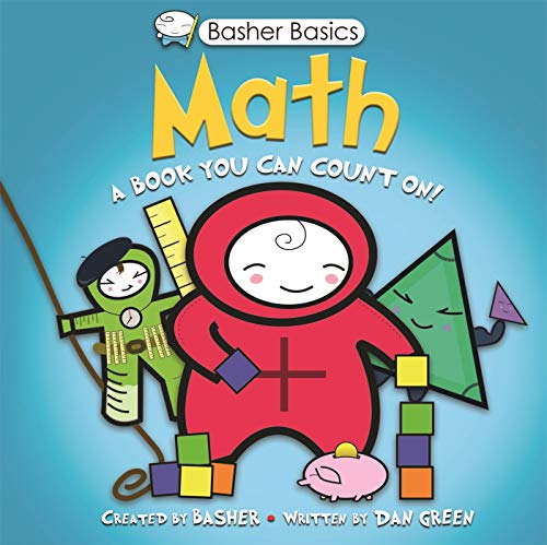 Beispielbild fr Math: A Book You Can Count On! (Basher Basics) zum Verkauf von BooksRun