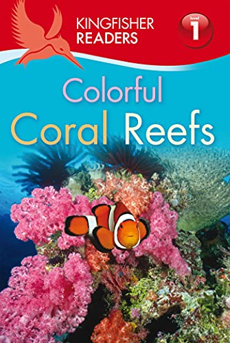 Stock image for Kingfisher Readers L1: Colorful Coral Reefs for sale by Front Cover Books