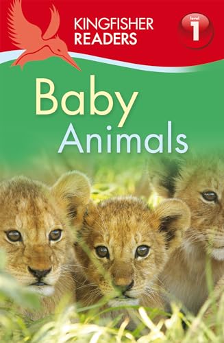 Stock image for Kingfisher Readers L1: Baby Animals for sale by Blue Vase Books