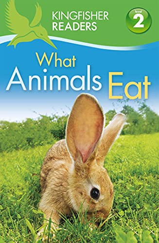 Imagen de archivo de Kingfisher Readers L2: What Animals Eat a la venta por BookHolders