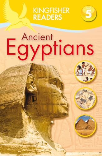 

Kingfisher Readers L5: Ancient Egyptians