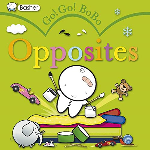 Stock image for Basher: Go! Go! Bobo Opposites for sale by Better World Books